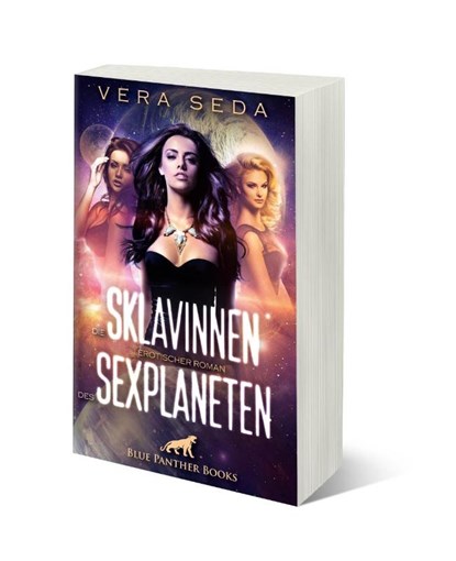 Die Sklavinnen des Sexplaneten | Erotischer Roman, Vera Seda - Paperback - 9783862774173
