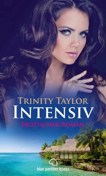 Intensiv | Erotischer Roman, Trinity Taylor - Ebook - 9783862775453