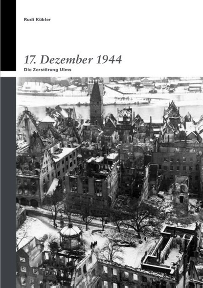17. Dez 44, Rudi Kübler - Paperback - 9783862811472