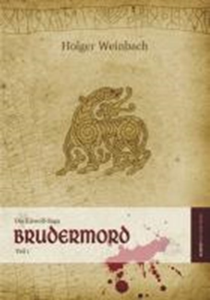 Die Eiswolf-Saga. Brudermord, WEINBACH,  Holger - Paperback - 9783862820061