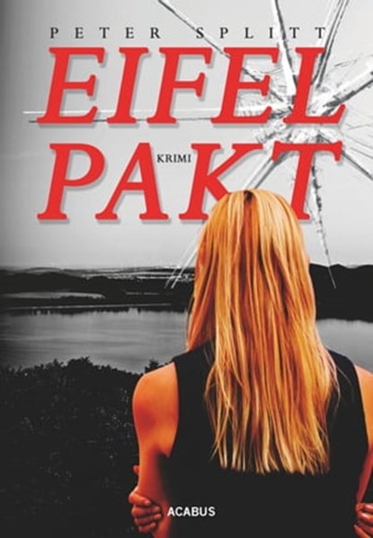 Eifel-Pakt, Peter Splitt - Ebook - 9783862823307