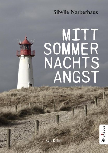 Mittsommernachtsangst. Sylt-Krimi, Sibylle Narberhaus - Paperback - 9783862825608