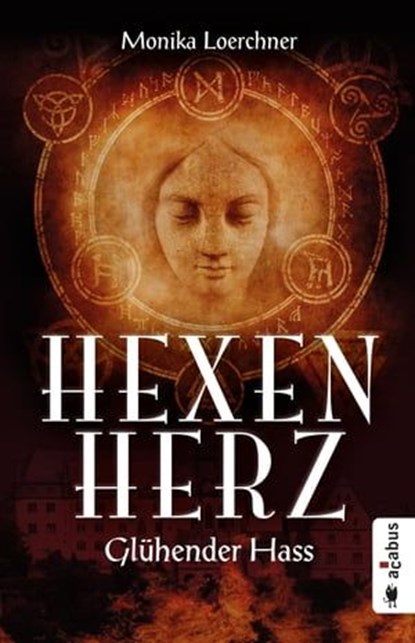 Hexenherz. Glühender Hass, Monika Loerchner - Ebook - 9783862826377