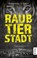 Raubtierstadt, Bernhard Stäber - Paperback - 9783862826506