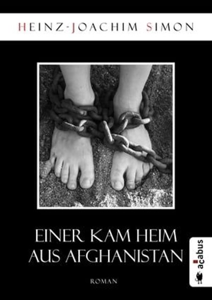 Einer kam heim aus Afghanistan, Heinz-Joachim Simon - Ebook - 9783862826759