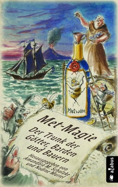 Met-Magie – Der Trunk der Götter, Barden und Bauern, Tommy Krappweis ; Ju Honisch ; Sam Feuerbach ; Mira Valentin ; Friedhelm Schneidewind ; Sandra Melli ; Thomas Heidemann ; Petra Hartmann ; Rainer Wüst ; Astrid Rauner ; Megan E. Moll ; Laurence Horn ; Stefan Cernohuby ; Amandara M. Schulzke ; Nadine Murie - Ebook - 9783862828357