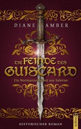 Die Feinde des Guiscard - Diane Amber - 9783862828555