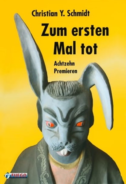 Zum ersten Mal tot, Christian Y. Schmidt - Ebook - 9783862870110