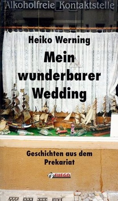 Mein wunderbarer Wedding, Heiko Werning - Ebook - 9783862870486