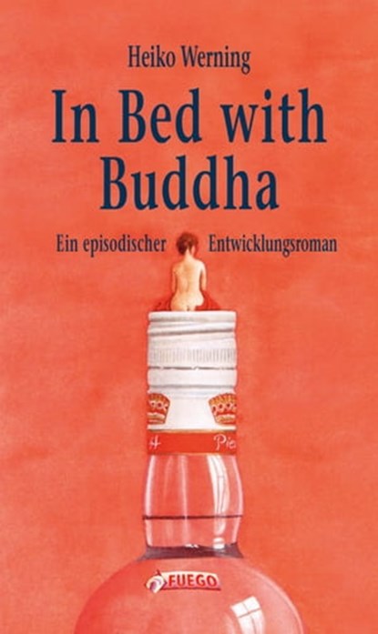 In Bed with Buddha, Heiko Werning - Ebook - 9783862870714