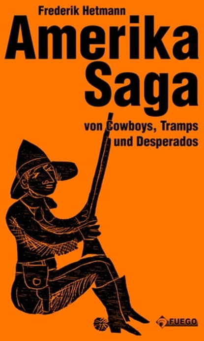 Amerika Saga, Frederik Hetmann - Ebook - 9783862870868