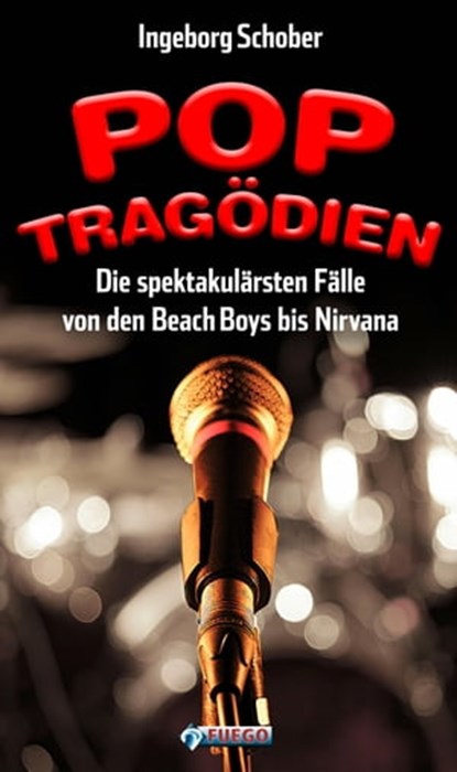 Pop-Tragödien, Ingeborg Schober - Ebook - 9783862870875