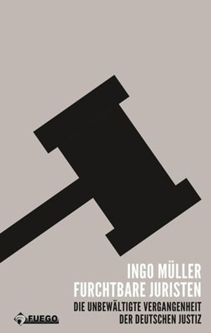 Furchtbare Juristen, Ingo Müller - Ebook - 9783862871247