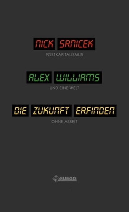 Die Zukunft erfinden, Nick Srnicek ; Alex Williams - Ebook - 9783862871285