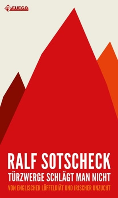 Türzwerge schlägt man nicht, Ralf Sotscheck - Ebook - 9783862871421