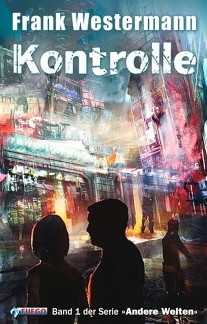 Kontrolle, Frank Westermann - Ebook - 9783862871803