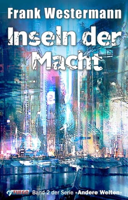 Inseln der Macht, Frank Westermann - Ebook - 9783862871810