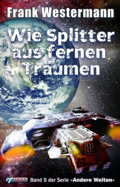 Wie Splitter aus fernen Träumen, Frank Westermann - Ebook - 9783862871841