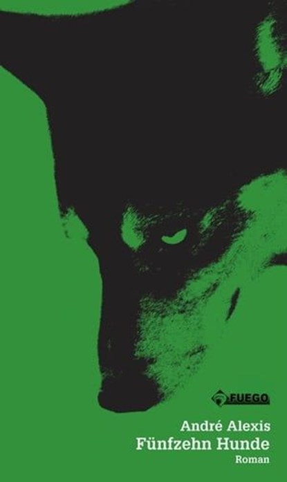 Fünfzehn Hunde, André Alexis - Ebook - 9783862871995