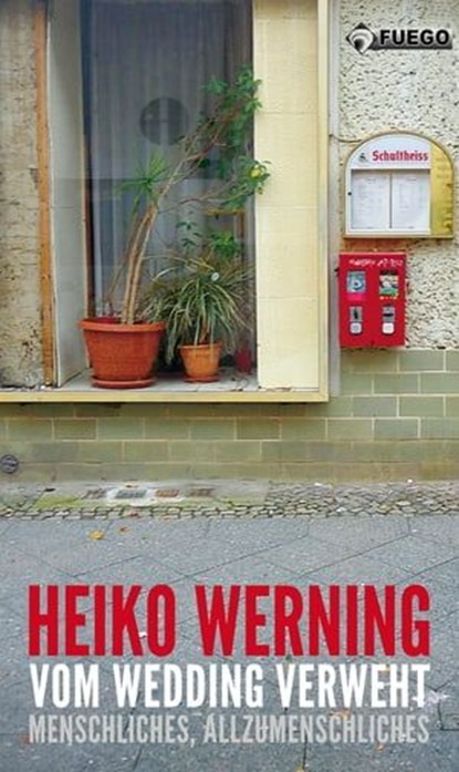 Vom Wedding verweht, Heiko Werning - Ebook - 9783862872022