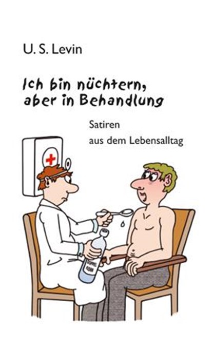Ich bin nüchtern, aber in Behandlung., U. S. Levin - Paperback - 9783862890934