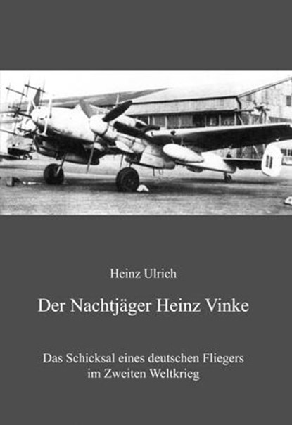 Der Nachtjäger Heinz Vinke, Heinz Ulrich - Paperback - 9783862891542