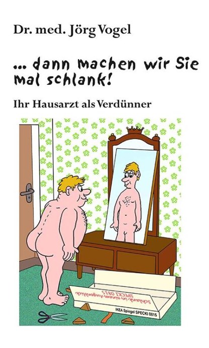 ... dann machen wir Sie mal schlank!, Jörg Vogel - Paperback - 9783862892297