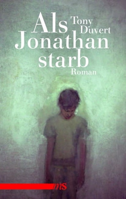 Als Jonathan starb, Tony Duvert - Ebook - 9783863000202