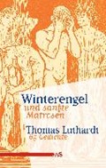Luthardt, T: Winterengel und sanfte Matrosen | Thomas Luthardt | 