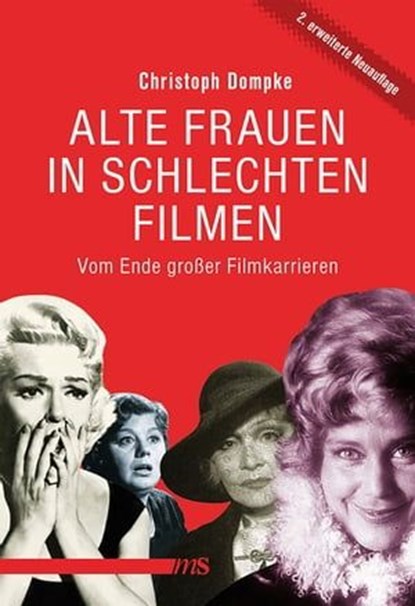 Alte Frauen in schlechten Filmen, Christoph Dompke - Ebook - 9783863003364