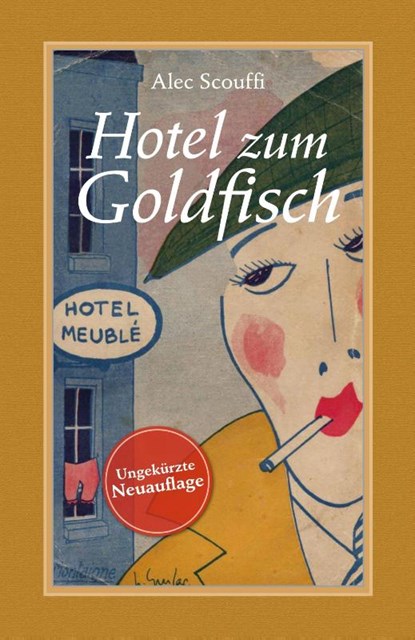 Hotel zum Goldfisch, Alec Scouffi - Gebonden - 9783863004057