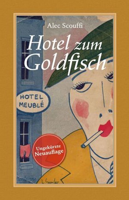 Hotel zum Goldfisch, Alec Scouffi - Ebook - 9783863004156