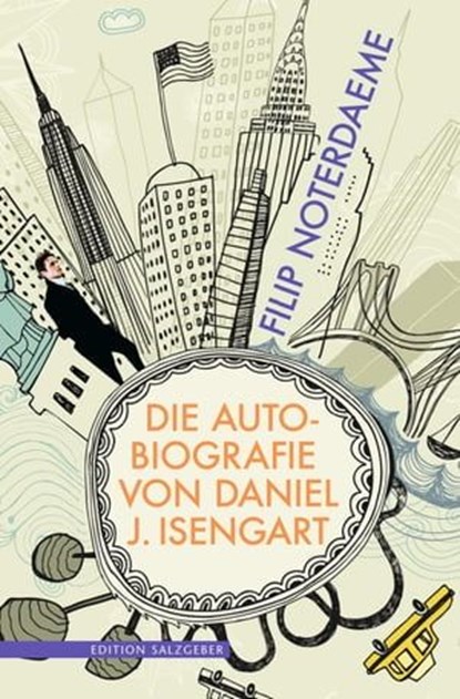 Die Autobiografie von Daniel J. Isengart, Filip Noterdaeme - Ebook - 9783863005085