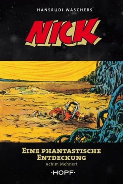 Nick 5: Eine phantastische Entdeckung, Achim Mehnert ; Hansrudi Wäscher - Ebook - 9783863052003