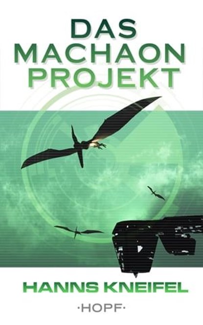 Das Machaon-Projekt, Hanns Kneifel - Ebook - 9783863052164