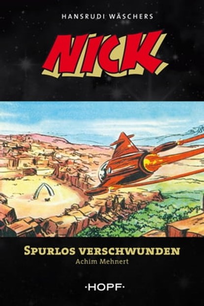 Nick 8: Spurlos verschwunden, Hansrudi Wäscher ; Achim Mehnert - Ebook - 9783863052584
