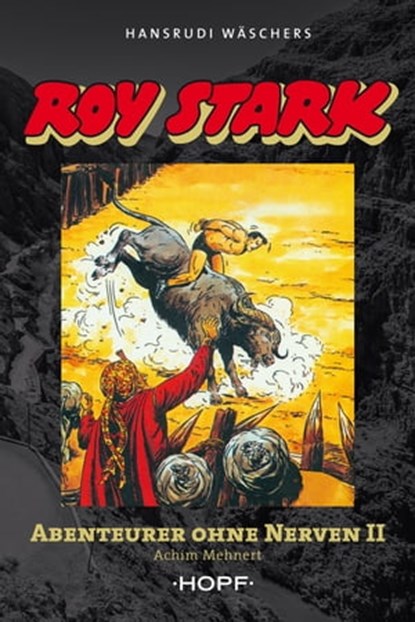 Roy Stark Band 2 von 2: Abenteurer ohne Nerven II, Achim Mehnert ; Hansrudi Wäscher - Ebook - 9783863052638