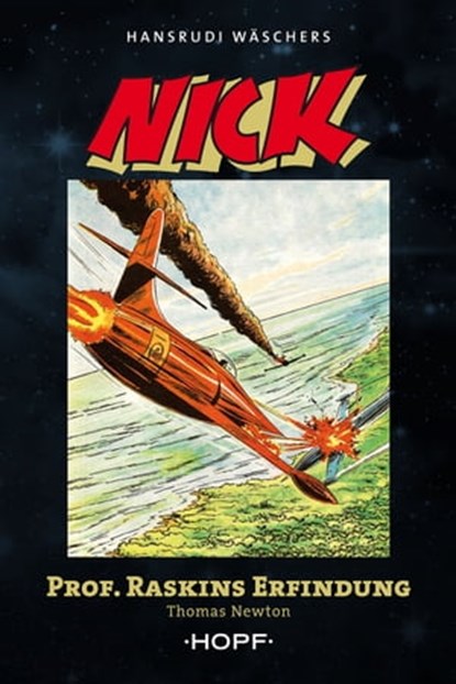 Nick 3 (zweite Serie): Professor Raskins Erfindung, Thomas Newton ; Hansrudi Wäscher - Ebook - 9783863052645
