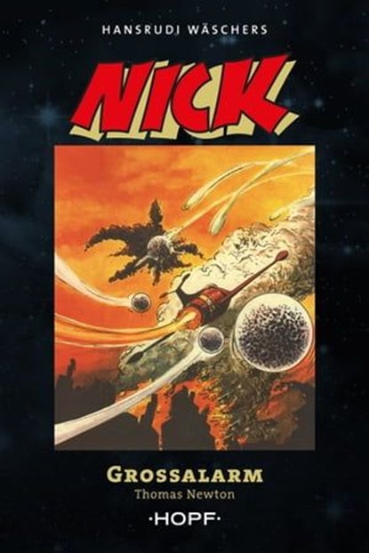 Nick 9 (zweite Serie): Großalarm, Thomas Newton ; Hansrudi Wäscher - Ebook - 9783863053130