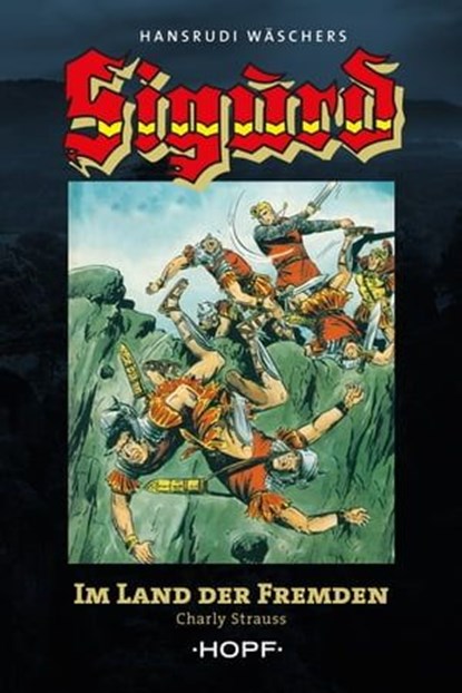 Sigurd Großband 5: Im Land der Fremden, Charly Strauss ; Hansrudi Wäscher - Ebook - 9783863053147