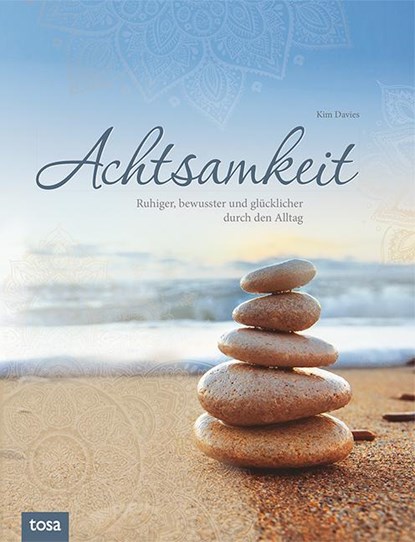 Achtsamkeit, Kim Davies - Gebonden - 9783863131524