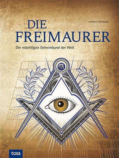 Die Freimaurer, Jeremy Harwood - Gebonden - 9783863133078