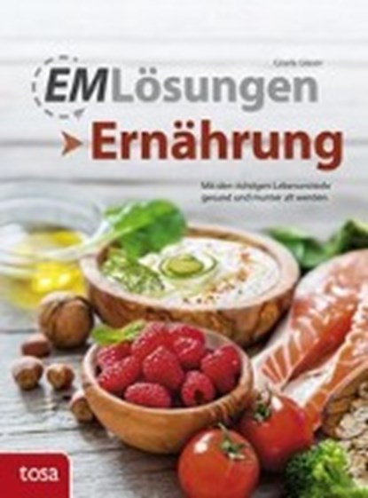 EM-Lösungen - Ernährung, GLASER,  Gisela - Paperback - 9783863135171