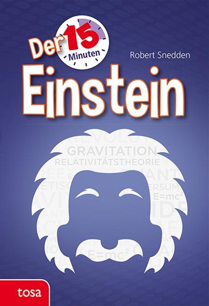 Der 15-Minuten Einstein, Robert Snedden - Gebonden - 9783863135249