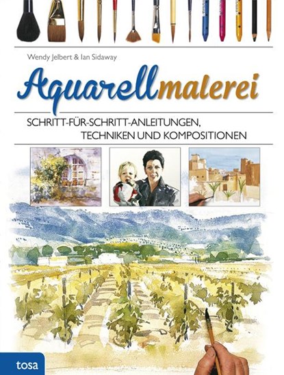 Aquarellmalerei, Wendy Jelbert ; Ian Sidaway - Gebonden - 9783863135522