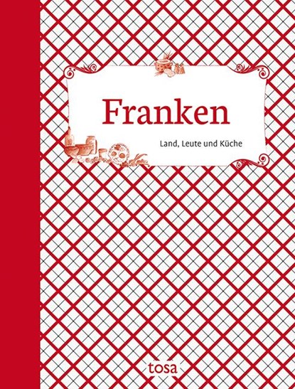 Franken, Helga-Maria Leicht ; Waltraud Schumann ; Walter Thierfelder - Gebonden - 9783863138417