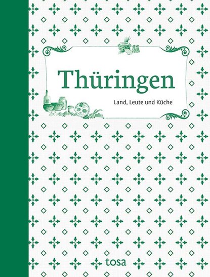 Thüringen, Helga-Maria Leicht ; Waltraud Schumann ; Walter Thierfelder - Gebonden - 9783863138455