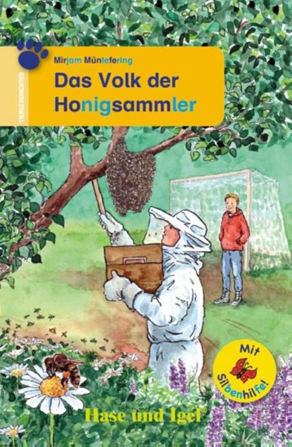 Das Volk der Honigsammler / Silbenhilfe. Schulausgabe, Mirjam Müntefering - Paperback - 9783863160135