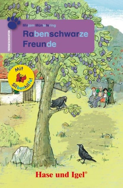 Rabenschwarze Freunde / Silbenhilfe. Schulausgabe, Mirjam Müntefering - Paperback - 9783863160173