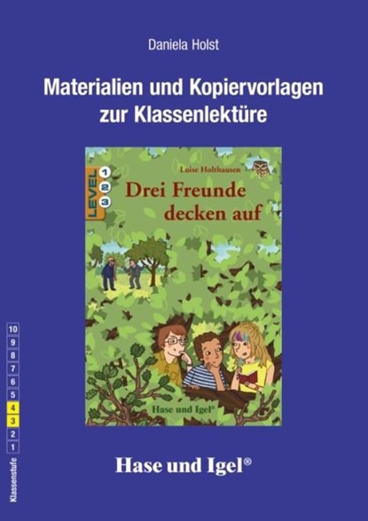 Drei Freunde decken auf. Begleitmaterial, Luise Holthausen ; Daniela Holst - Paperback - 9783863160289